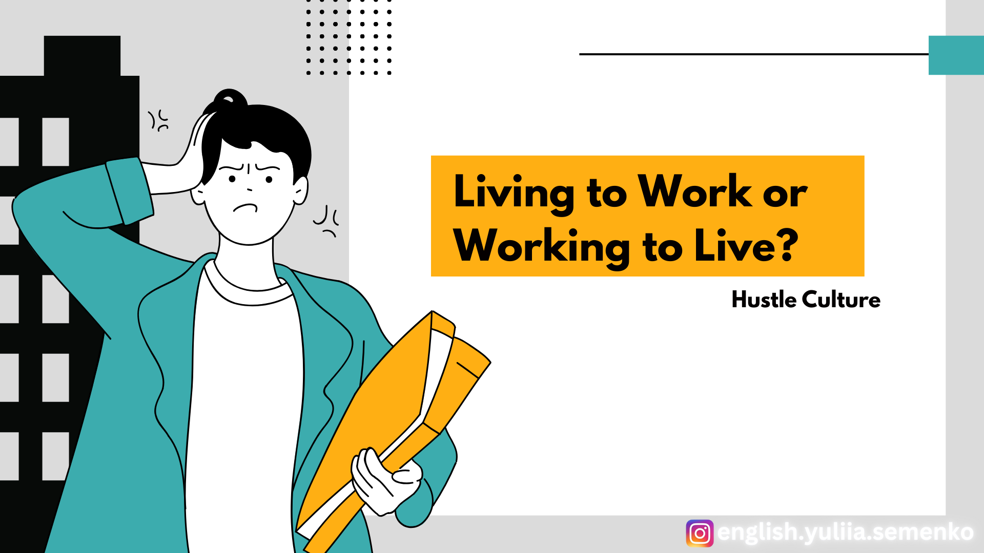 Living to Work or Working to Live? Hustle Culture