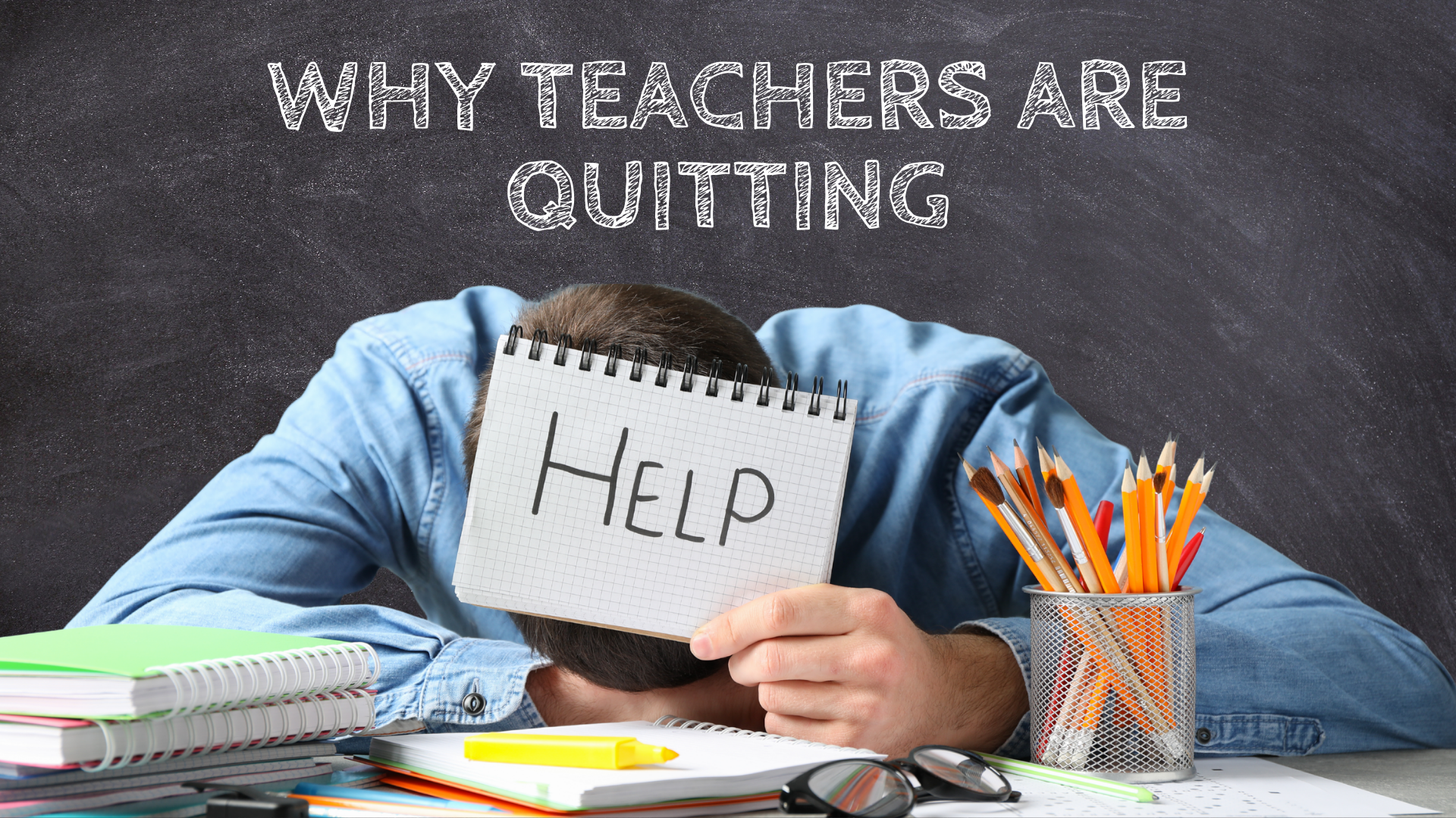 Why Teachers Are Quitting