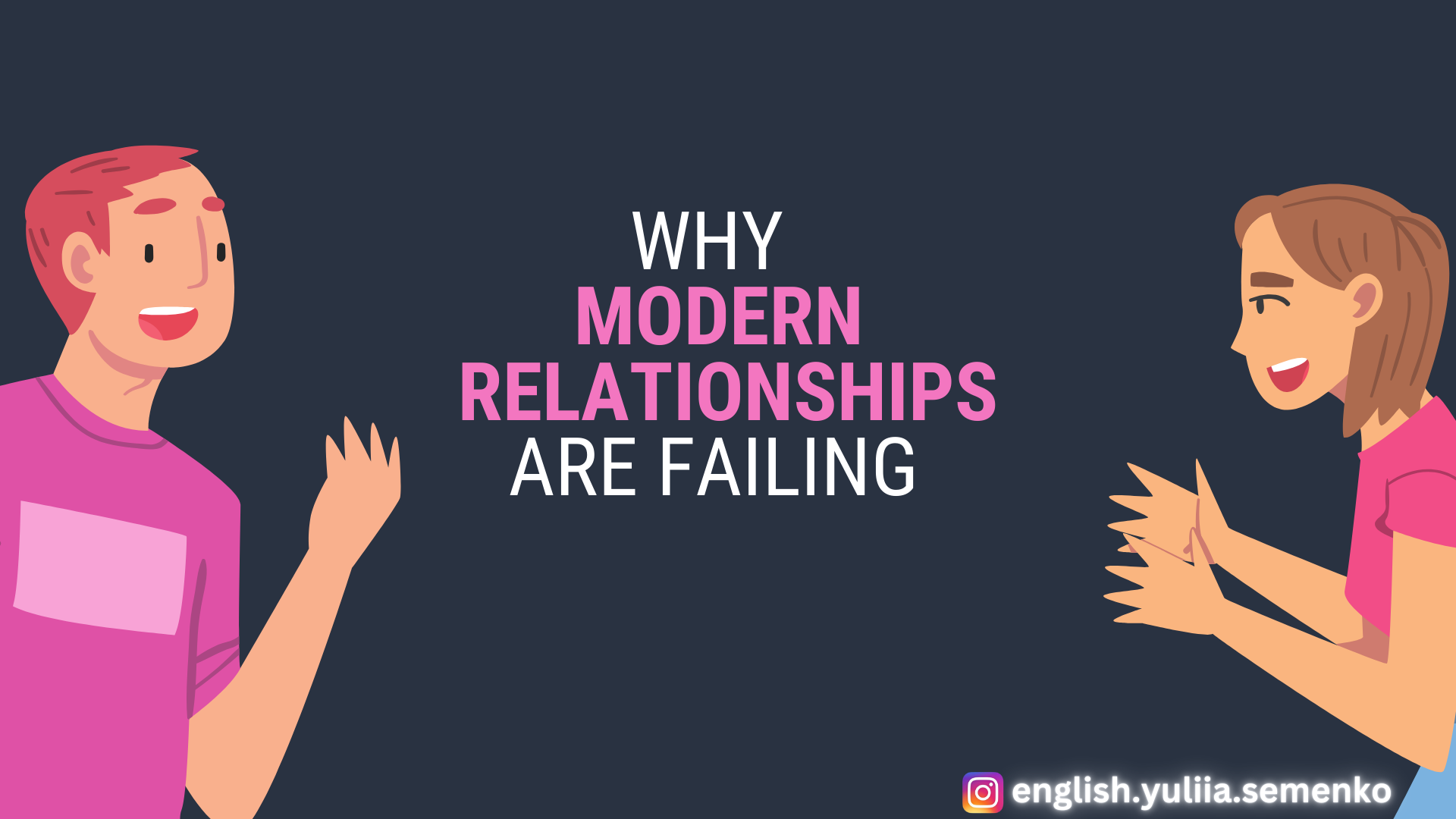Why Modern Relationships Are Failing